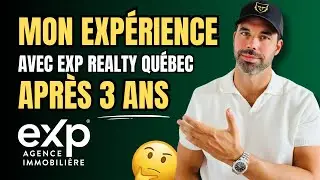Rejoindre eXp Realty en Vaut-il la Peine? Mon Review Apr&egrave;s 3 ans