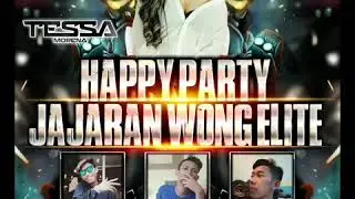 Happy party Jajaran Wong Elite_Mr.Black0509_RiskyMilano069_AdeMonkay023.By.DJ Tessa Morenna.