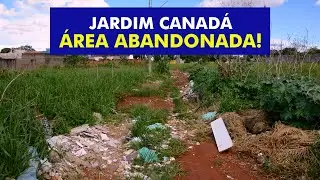 Morador denuncia área abandonada no Jardim Canadá