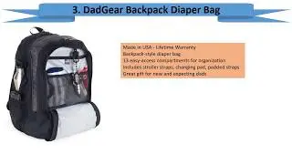 Top 5 Best Diaper Bags 2017 2018