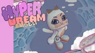 HyperDream | Trailer