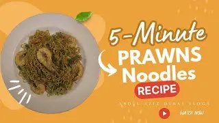 Spicy Prawns Noodles | Quick & Delicious Seafood Recipe | 5-Minute Meal