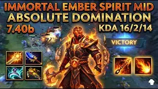 🔥 7.40b - IMMORTAL EMBER SPIRIT MID 😱 ABSOLUTE DOMINATION | DOTA 2 🔥 KDA 16 2 14 #immortal