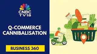 Quick Commerce Growth Cannibalising Retail Channels: Kearney | CNBC TV18