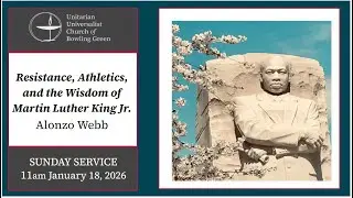 Resistance, Athletics, and the Wisdom of Martin Luther King, Jr. -Alonzo Webb