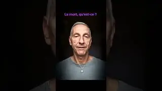 La mort qu'est-ce... 