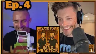 Late For Band Practice Ep. 4 | RIP Ozzy and Hogan