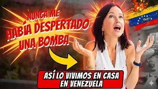 Nunca me hab&iacute;a despertado una Bomba I As&iacute; lo vivimos en casa en Venezuela