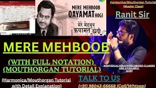 Mere Mehboob | Учебное пособие по игре на губной гармошке от Ранит Сэр
