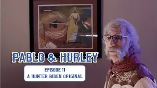 A Hunter Biden Original  Episode 11