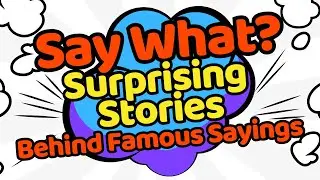 Say What Surprising Stories Behind Famous Sayings #IdiomsExplained #Etymology