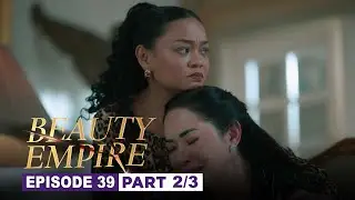 Beauty Empire: Velma gets shattered by Eddie&rsquo;s deception! (Episode 39 &ndash; Part 2/3)