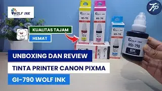 Unboxing Dan Review Tinta Printer Canon GI790 Wolf Ink