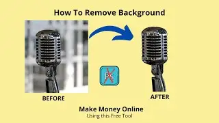 How To Remove Background (Without Photoshop) | Earn Money Online