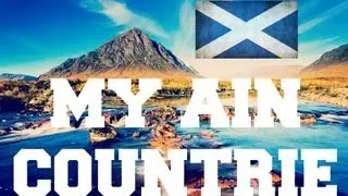 ♫ Scottish Music - My Ain Countrie ♫ LYRICS
