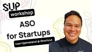 SUP Workshop: ASO for Startups