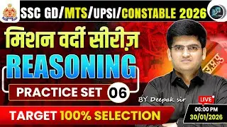 SSC GD / MTS / UPSI / Constable 2026 | Reasoning Mission Vardi Series | Set 06 | By Deepak Sir