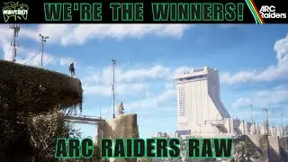 Arc Raiders Raw - We're the winners!