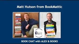 Matt Hutson from BookMattic &ndash; Book Chat #6