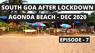 South Goa After Lockdown | Agonda Beach - December 2020 | Episode - 7 | My Travelling Chronicles