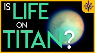 Is life Possible on Titan?