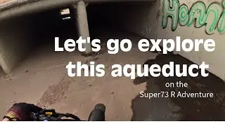 ASMR Exploring an aqueduct system on the Super73 R Adventure