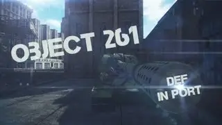Fragmovie Object 261 - Def in Port [HD]