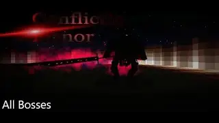 Conflictic Honor - All Bosses