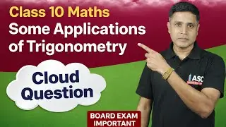 Class 10th some applications of trigonometry # Question Related to Cloud #Class10Maths