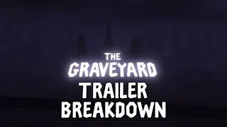 The Foundation Graveyard Trailer Breakdown!