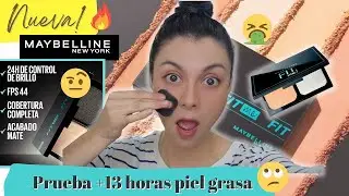 🔥NUEVA BASE FIT ME POLVO MAYBELLINE..🕣Prueba +13 horas en piel grasa.. vale la pena?🤔 | KAREN GUP