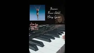 FLOWERS I MILEY CYRUS I PIANO COVER I SOUNDWAVES PIANO