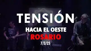 [ TENSI&Oacute;N - HACIA EL OESTE - ROSARIO - 7/3/25 ] - [ 4K ]