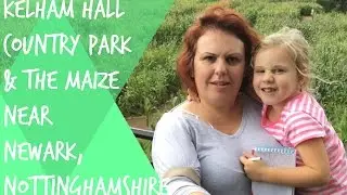 Kelham Hall Country Park & The Maize Near Newark, Nottinghamshire