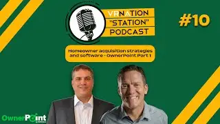 Homeowner acquisition strategies and software | OwnerPoint Part 1| VRNation Station #10
