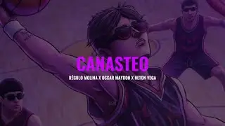 Canasteo - R&eacute;gulo Molina, Oscar Maydon y Neton vega (letra)