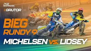 Speedway. Żużel. Mecz: Mikkel Michelsen vs. Jaimon Lidsey (top bieg 9. rundy #GRUTOR)