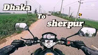 Dhaka to Sherpur by Bike: The ultimate Ride! বাইকে ঢাকা টু শেরপুর: আল্টিমেট রাইড!