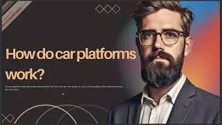 HOW DO CAR PLATFORMS WORK