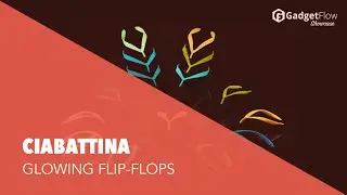 Ciabattina Glowing Flip Flops - #GadgetFlow Showcase
