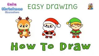 How to Draw Santa, Reindeer & Elf | Easy Christmas Drawing