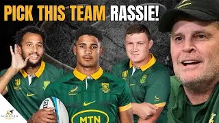 THE SPRINGBOK TEAM RASSIE MUST PICK FOR THE ALL BLACKS! | Springbok Team Prediction
