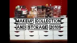 Makeup Collection And Storage 2018!