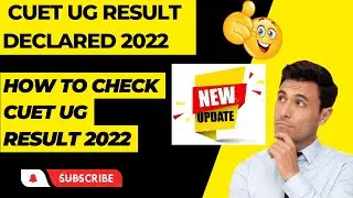 cuet 2022 result kaise check kare, CUET UG result Declared 2022 - How To check Cuet UG result 2022