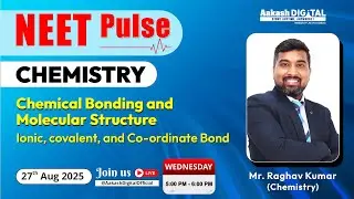 NEET Chemistry | Chemical Bonding & Molecular Structure: Ionic, Covalent & Coordinate Bond