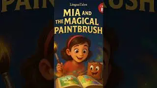 🎨 Mia and the Magic Paintbrush - Fun ESL Story!