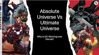 Absolute Universe vs. The Ultimate Universe&mdash;Is DC Winning the Battle of Alternate Universes?