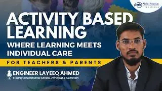 Activity Based Learning by Mr. Layeeq Ahmed