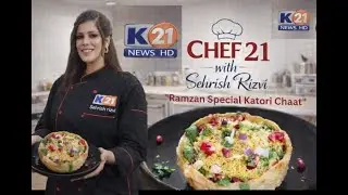 CHEF 21 WITH CHEF SEHRISH RIZVI |Ramzan Special Katori Chaat| 13-Jan-2026 |