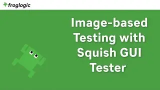 Image-based Testing with Squish GUI Tester